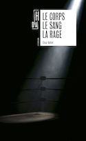 Corps le sang la rage (Le)